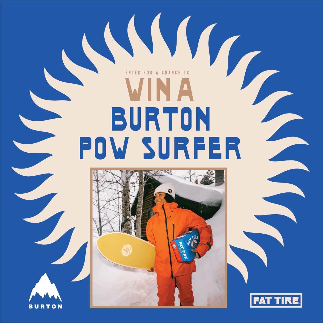 Fat Tire x Burton Pow Surfer Giveaway Fat Tire